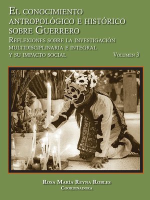 cover image of El conocimiento antropológico e histórico sobre Guerrero.